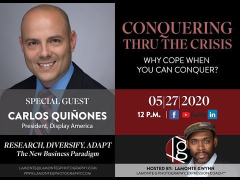 Conquering Thru the Crisis w/Carlos Quiñones