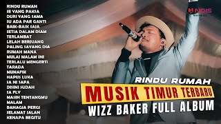 Download lagu WIZZ BAKER - RINDU RUMAH (Full Album 2024) mp3