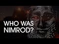 Nimrod: Biblical Archaeology