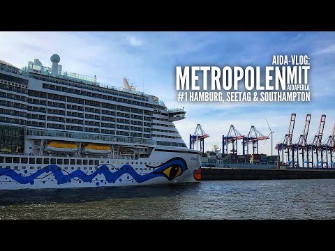 AIDA Vlog: Metropolen mit AIDAperla - Hamburg & Southampton