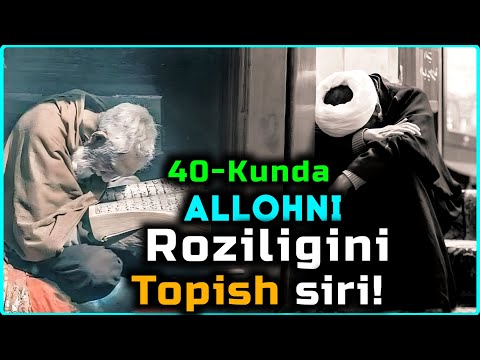 Абдуллох Домла 2025 ~ 40-Кунда Аллохни Розилигини Топиш Сири! | #sabr #abdullohdomla #domla #rek
