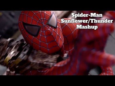 Spider-Man || Sunflower/Thunder Mashup