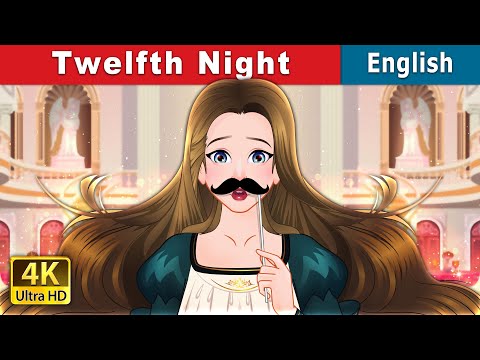 Twelfth Night | Stories for Teenagers | @EnglishFairyTales
