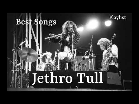 Jethro Tull - Greatest Hits Best Songs Playlist