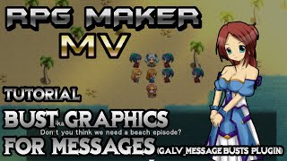 RPG Maker MV Tutorial: Bust Graphics in Messages! (GALV_MessageBusts Plugin)