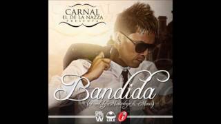BANDIDA.-- CARNAL 