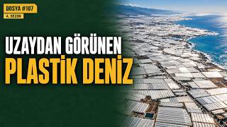 Uzaydan Görünen 33 Bin Hektar Plastik: Almería Antalya Kadar Serayla Nasıl 7 Kat