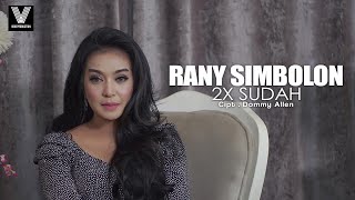 Download lagu TERBARU POP INDONESIA 2020 I RANY SIMBOLON I 2X SUDAH I VIDEO MUSIC mp3 Download lagu TERBARU POP INDONESIA 2020 I RANY SIMBOLON I 2X SUDAH I VIDEO MUSIC mp3