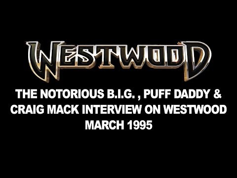 The Notorious B.I.G. Puff Daddy & Craig Mack interview 1995 - Westwood