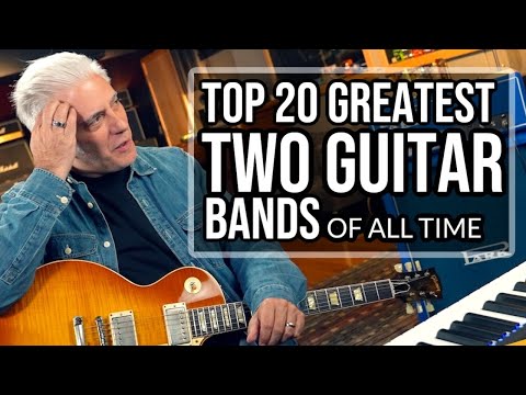 TOP 20 TWO GUITAR BANDS OF ALL TIME