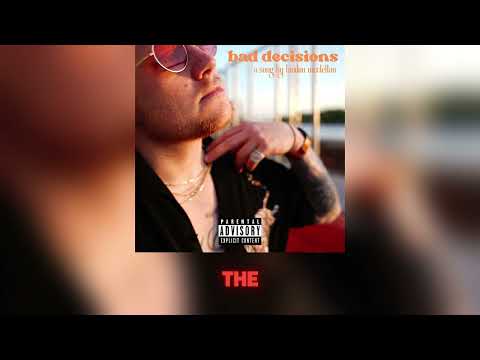 Landon McClellan - Bad Decisions (Audio)