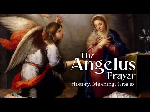 The Angelus Prayer: History, Meaning, and Graces #prayer #devotional #church #faith