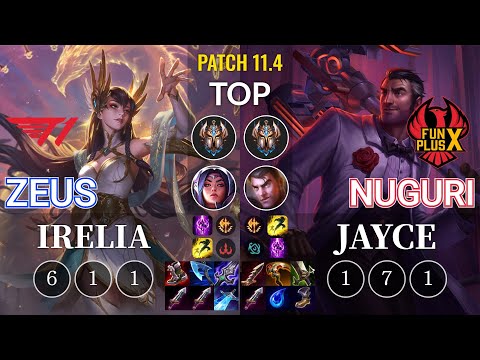 T1 Zeus Irelia vs FPX Nuguri Jayce Top - KR Patch 11.4