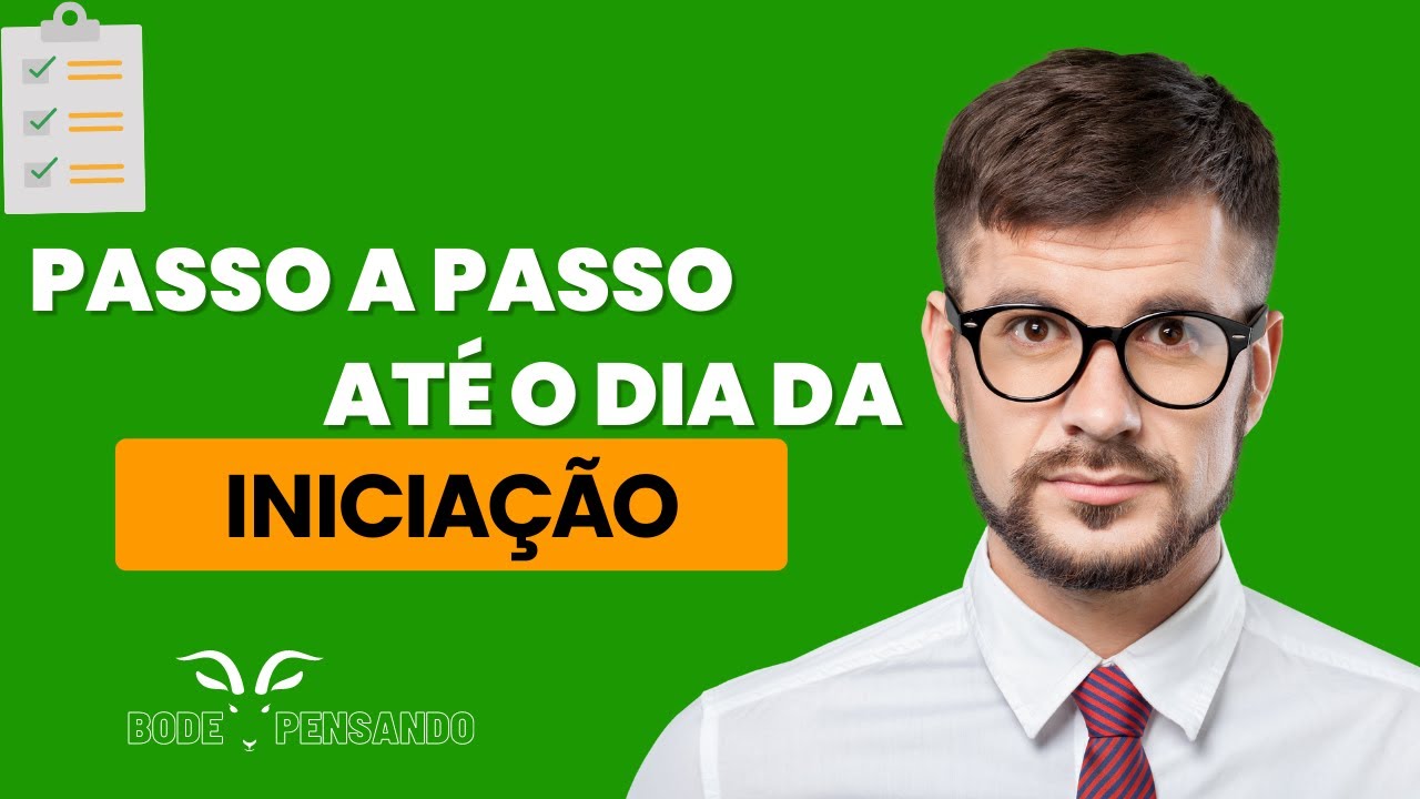Passo A Passo Até O Dia Da Sua Iniciação