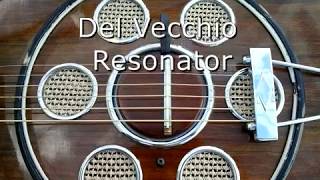Video thumbnail for Del Vecchio Resonator; Open E bottleneck slide. by hylomorph