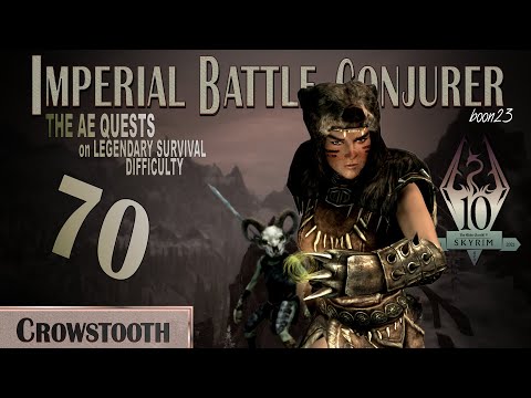 Imperial Battle Conjurer (70) - CROWSTOOTH - Skyrim AE Legendary Survival
