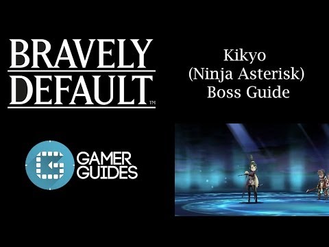 Bravely Default: Ninja Boss Guide