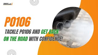 OBD Code p0106 Guide to Repair