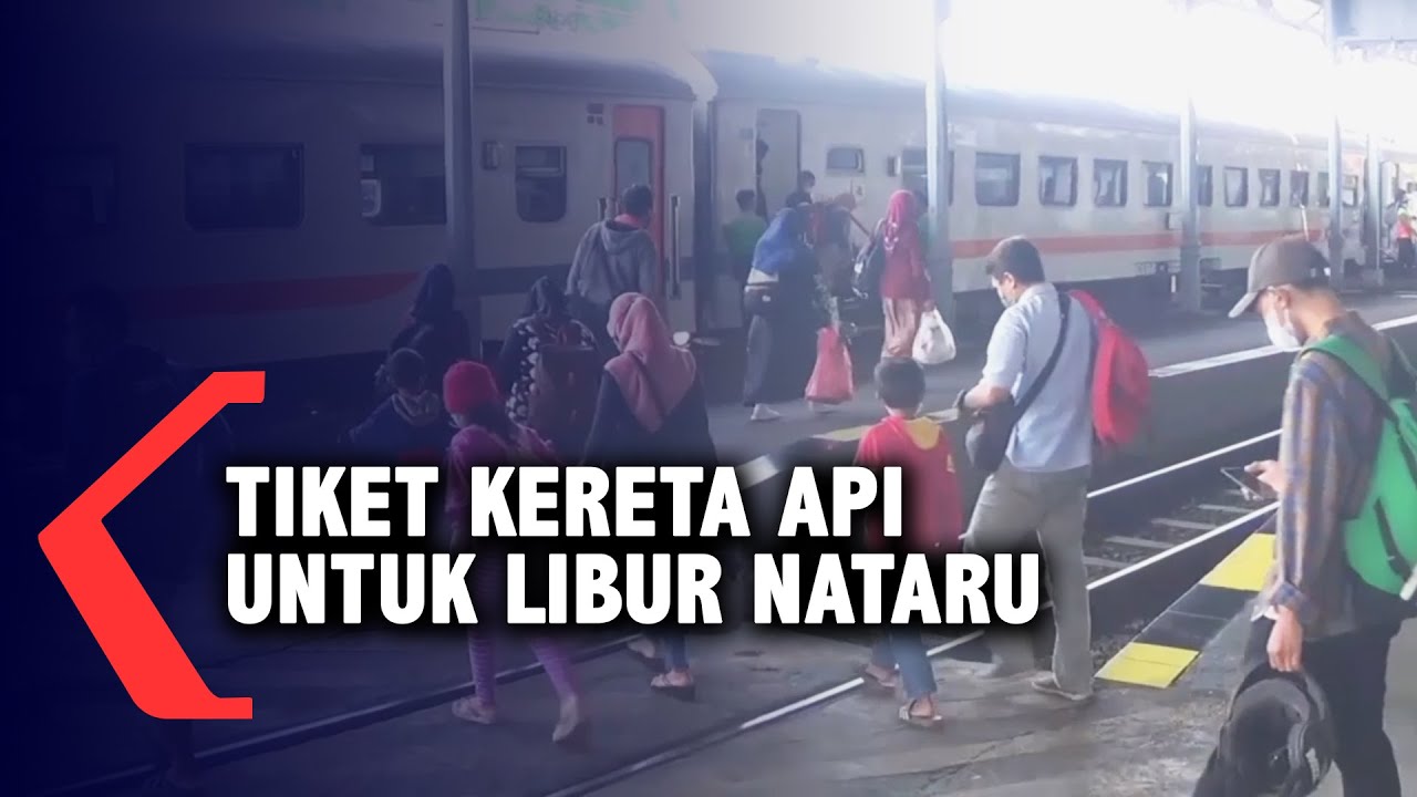 Tiket Kereta Api Untuk Libur Natal dan Tahun Baru Mulai Dijual