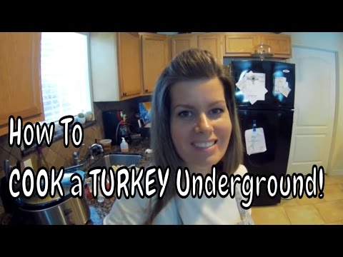 HOW TO Cook Your TURKEY in the GROUND! ***MUST SEE!***