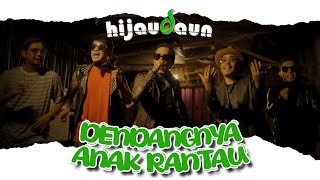 Download lagu Hijau Daun - Dendangnya Anak Rantau mp3 Download lagu Hijau Daun - Dendangnya Anak Rantau mp3