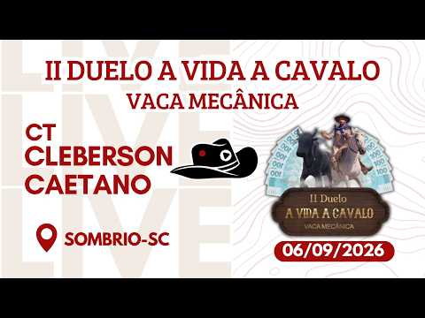🔴 II DUELO - A VIDA A CAVALO - VACA MECÂNICA | SOMBRIO/SC | 05/09 a 06/09
