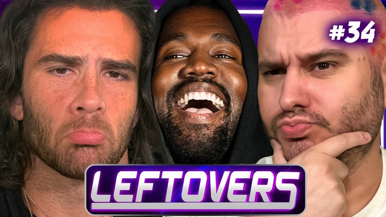 Hasan Banned From Twitch, Kanye West Still Hatin - Leftovers #34