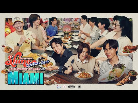 Shine USA Tour Vlog | BeOnCloud with Thai SELECT in Miami