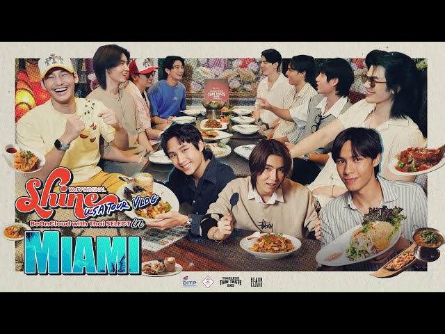 Shine USA Tour Vlog | BeOnCloud with Thai SELECT in Miami