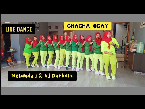 [ Line Dance ] CHACHA OCAY | Melandy'j & Vj Darbulz