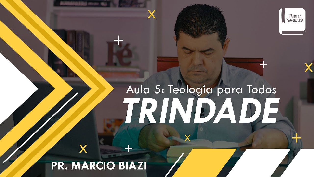 TRINDADE | AULA 5 - Teologia para Todos