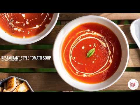 Restaurant Style Tomato Soup | रेस्टोरेंट स्टाइल टमाटर सूप | Chef Sanjyot Keer