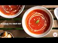 Restaurant Style Tomato Soup | रेस्टोरेंट स्टाइल टमाटर सूप | Chef Sanjyo