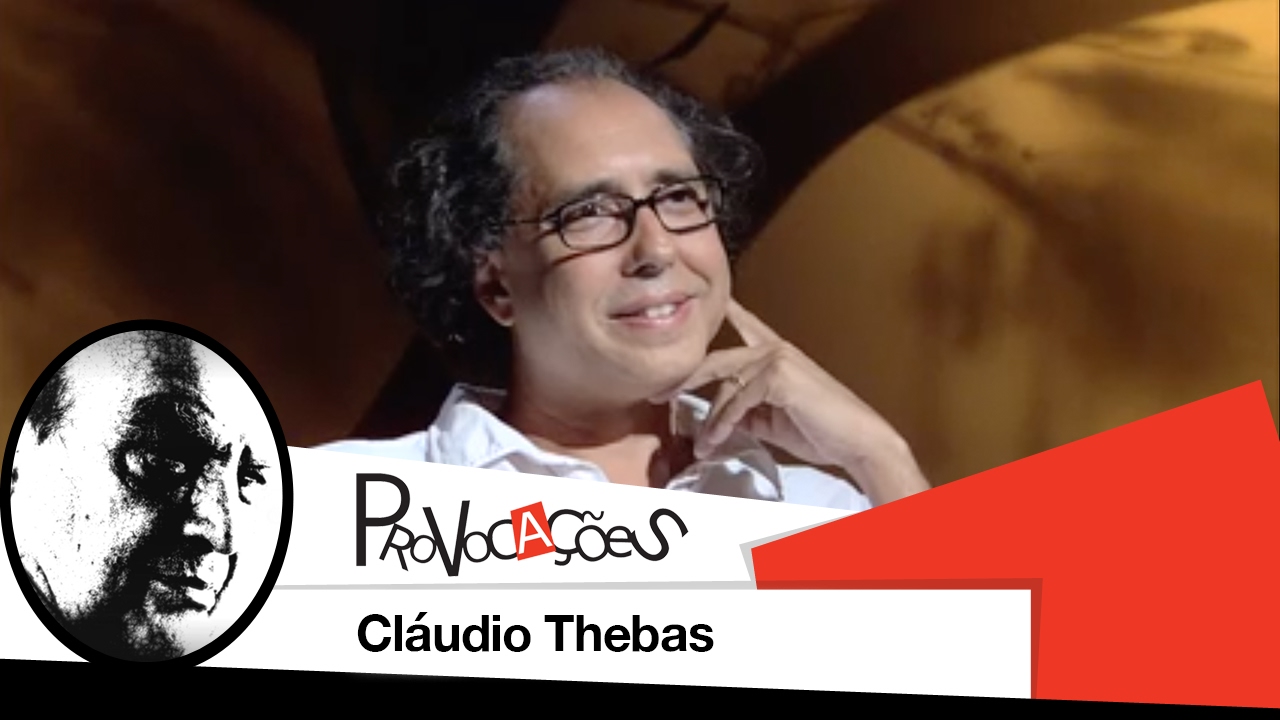 Cláudio Thebas | Provocações | 2014