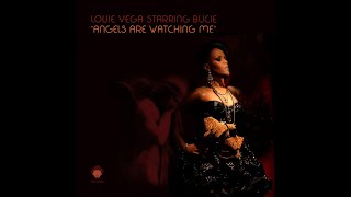Louie Vega Starring Bucie - Angels Are Watching Me (Dance Ritual Dub)