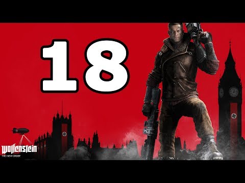 Wolfenstein: The New Order Walkthrough Part 18 - No Commentary Playthrough (PS4/Xbox One)
