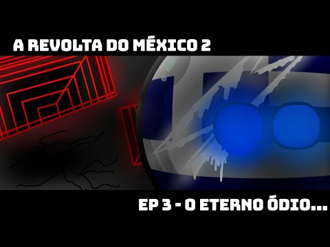 Mexican Revolt 2 - Episode 3 - The Eternal Hatred (S02E09)