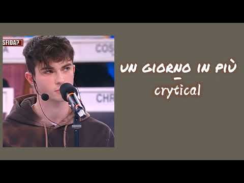 Un giorno in più - crytical (testo)
