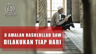Download lagu 8 Amalan Sunah yang Dilakukan Rasulullah SAW Setiap Hari, Yuk Amalkan Juga! mp3