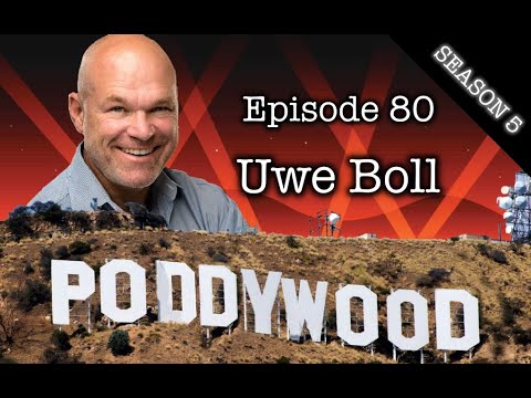 Episode 80 - Poddywood Interviews... Uwe Boll