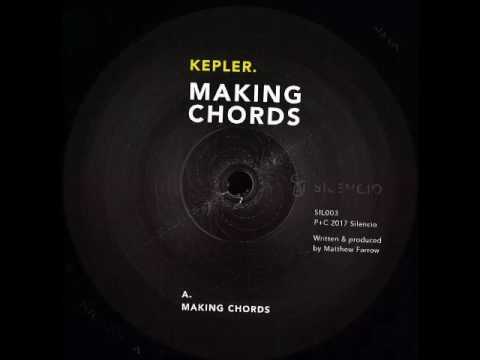 Kepler. - Making Chords