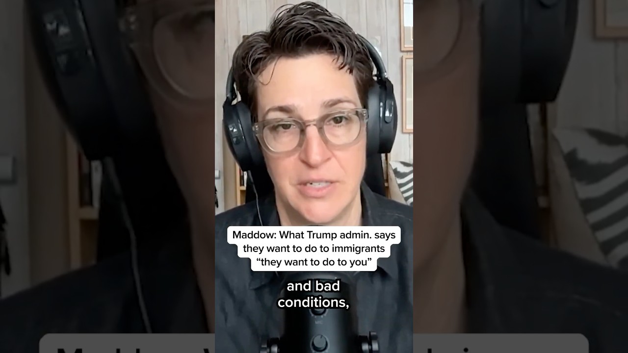 Maddow: What Trump admin. says they want to do to immigrants 'they want to do to you'