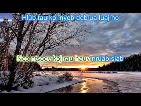 Nyob Ib Leeg Female Karaoke By: Luj Yaj