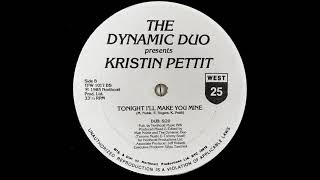 The Dynamic Duo Presents Kristin Pettit - Tonight I'll Make You Mine (Dub)(1985)