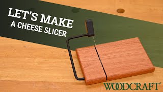 Let&#39;s Make a Cheese Slicer with the WoodRiver Hardware Kit