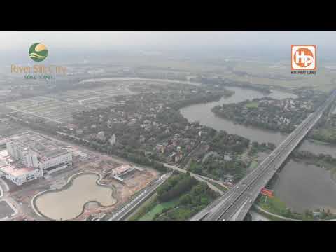 RIVER SILK CITY – ĐÔ THỊ PHỒN HOA- GIAO HÒA THỊNH VƯỢNG