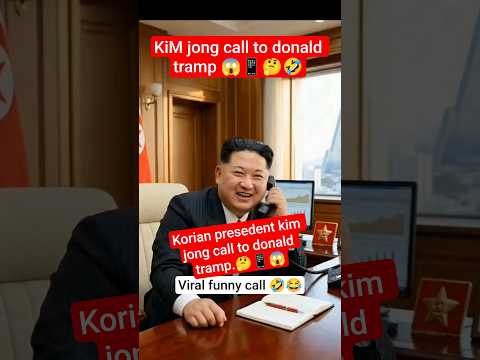 KiM jong call to Donald tramp|😱📱🤔|funnycall viral|#kimjongun #donaldtrump #funnycall #ytshort #short