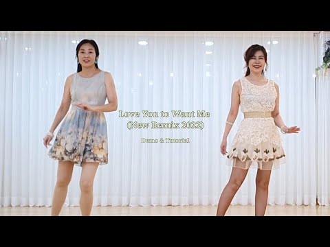 Love You to Want Me (New Remix 2022) Line Dance (Beginner) With Cool Linedance