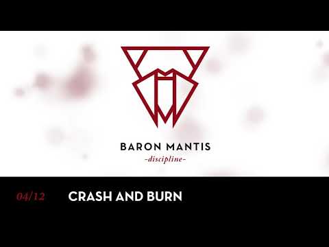 Baron Mantis - Crash and Burn
