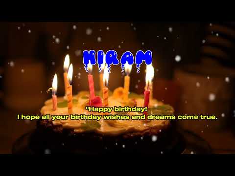 Happy Birthday HIRAM   Happy Birthday Song   Birthday Wishes   Birthday Party